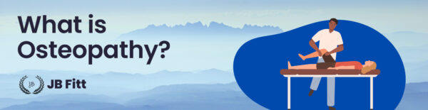 What Is Osteopathy
